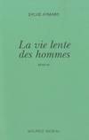 La Vie Lente des Hommes