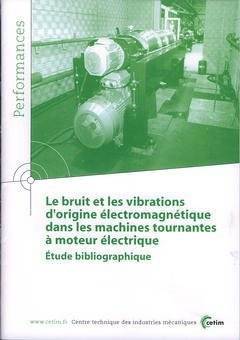 Le Bruit Et Les Vibrations D'Origine Électromagnétique Dans Les Machines Tournantes À Moteur Électrique - Étude Bibliographique, Étude Bibliographique