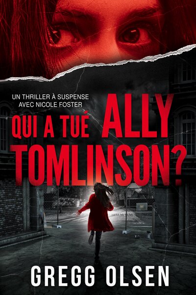 Qui a tué Ally Tomlinson ? - Gregg Olsen