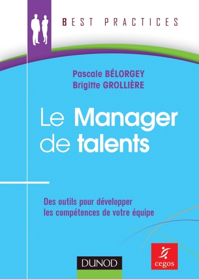 Le Manager de talents - Des outils pour développer les compétences de votre équipe