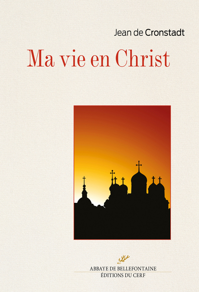 Ma Vie En Christ Ou Instants De Recueillement Spirituel Et De Contemplation, De Pieuse Méditation, De Purification De L'Âme Et De Paix En Dieu, Extraits Du Journal De Jean Illyitch Sergieff,...