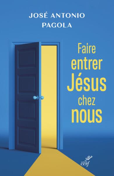 Faire entrer Jésus chez nous