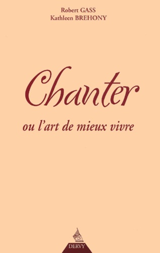 Chanter ou L'art de mieux vivre