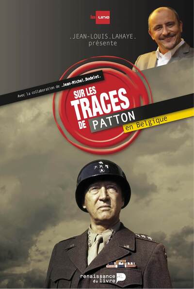 Sur Les Traces De Patton - Jean-Michel Bodelet, Jean-Louis  Lahaye