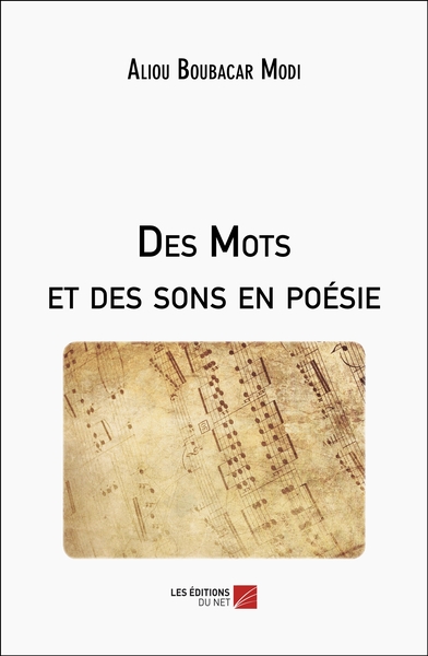 Des Mots et des sons en poésie - Aliou Boubacar Modi