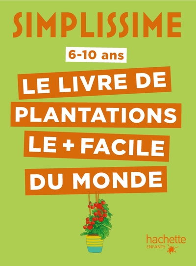 Simplissime - Plantations faciles