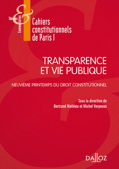 Transparence et Vie publique - 1re ed. - Bertrand Mathieu