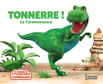 Tonnerre le tyrannosaure NE - Jeanne Willis