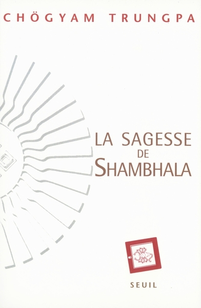 La Sagesse de Shambhala