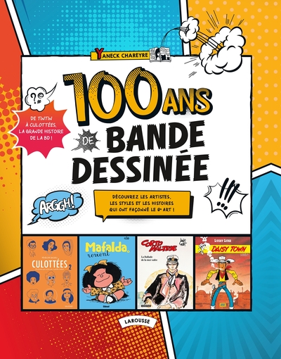 100 ans de Bande Dessinée - Yaneck Chareyre