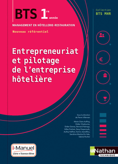 Entrepreneuriat et pilotage de l'entreprise hôtelière - BTS1 (BTS MHR) - Livre + licence élève