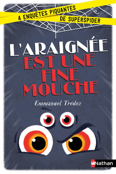 L'araignée est une fine mouche - Emmanuel Trédez