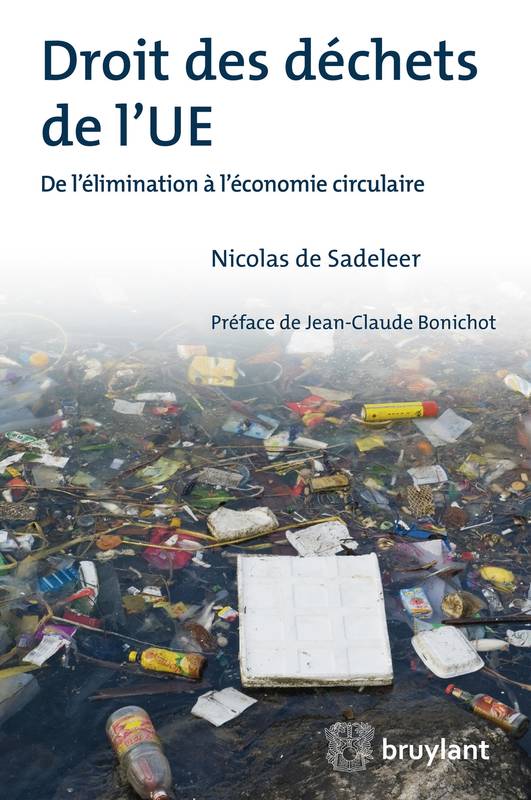 Droit des déchets de l'UE - Nicolas De Sadeleer