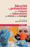 Sécurité et prévention des risques en laboratoire de chimie et de biologie (4e édition) - Jean Ducret, André Picot