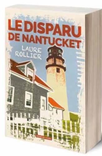 Le disparu de Nantucket - Laure Rollier