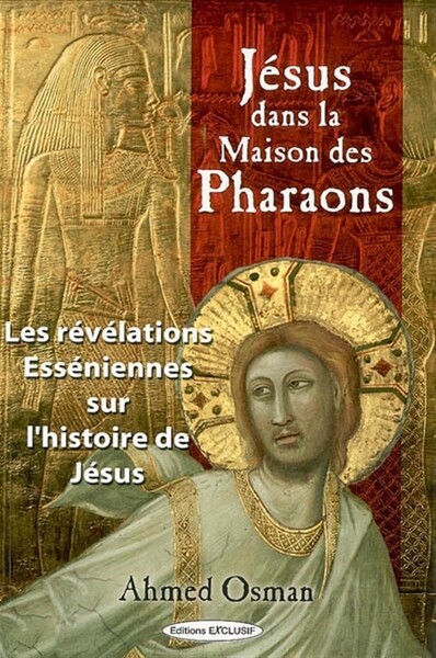 Jésus dans la maison des pharaons