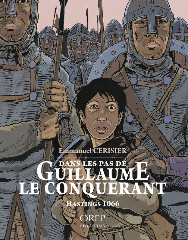 Dans les pas de Guillaume le Conquérant, Hastings 1066