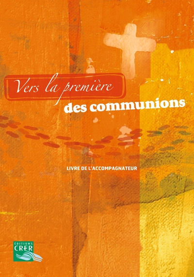 Vers la première des communion Livret accompagnateur