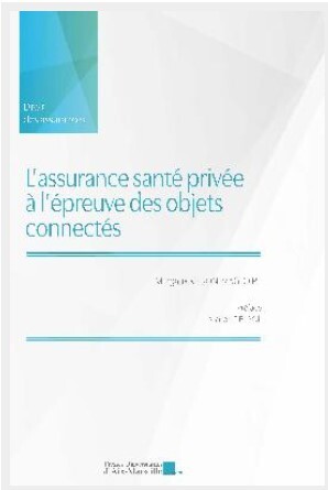 L’Assurance Santé Privée À L’Épreuve Des Objets Connectés - Margaux Redon Magloire