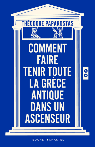 Comment faire tenir toute la Grèce antique dans un ascenseur - Papakostas Théodoros