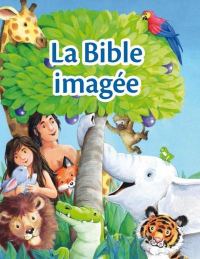 La Bible imagée - Charlotte Thoroe