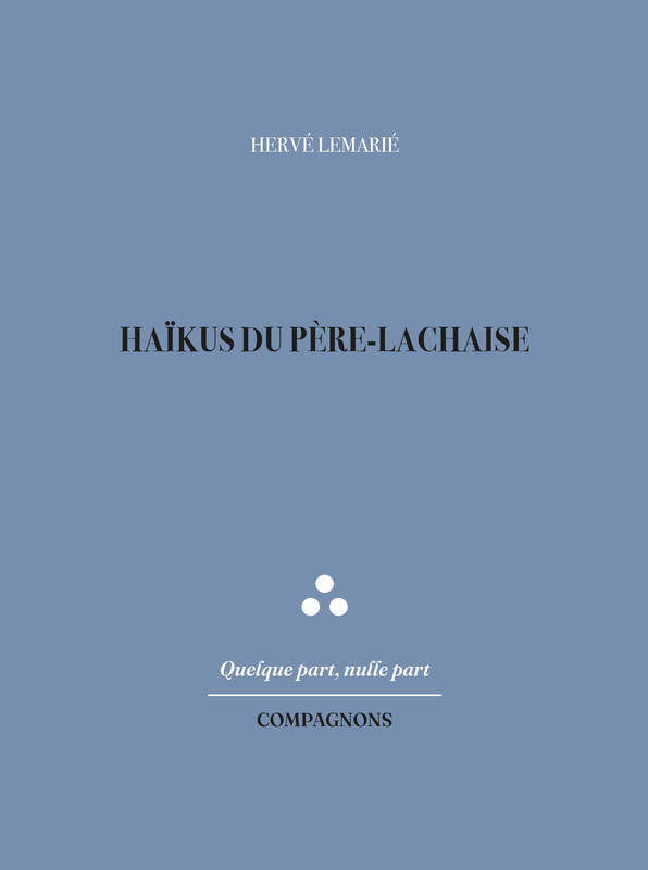 Haïkus du Père-Lachaise - Frédéric Jacquet