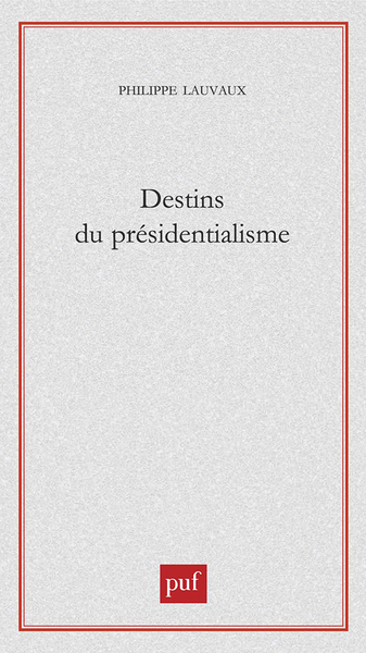 Les Enjeux Du Presidentialisme