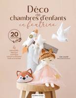 Déco de chambres d'enfants en feutrine. 4 Univers : féérique, cosmique, cocoon de douceur, forêt enc