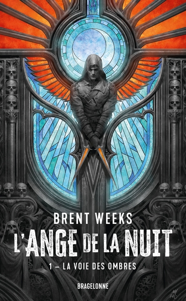 L'Ange de la Nuit Volume 1 - Brent Weeks