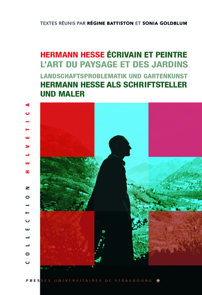 Hermann Hesse Écrivain Et Peintre, L'Art Du Paysage Et Des Jardins