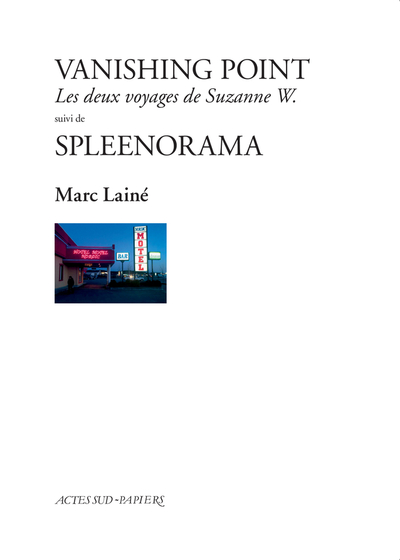 Vanishing point suivi de Spleenorama - Marc Lainé