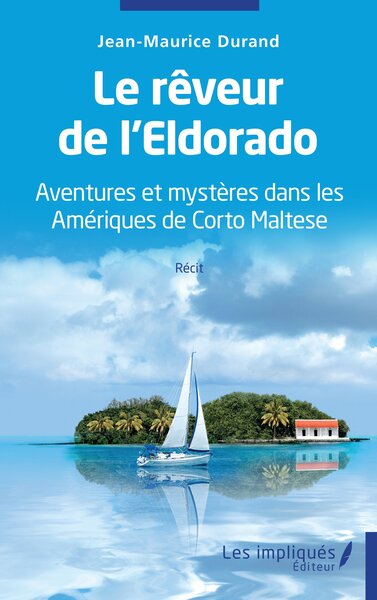 Le rêveur de l'Eldorado