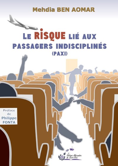 Le risque lié aux passagers indisciplinés (PAXI)