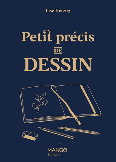 Petit précis de dessin - Lise Herzog