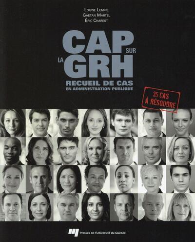 CAP sur la GRH - Louise Lemire, Gaétan Martel, Éric Charest