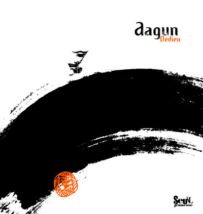 Aagun - Thierry Dedieu