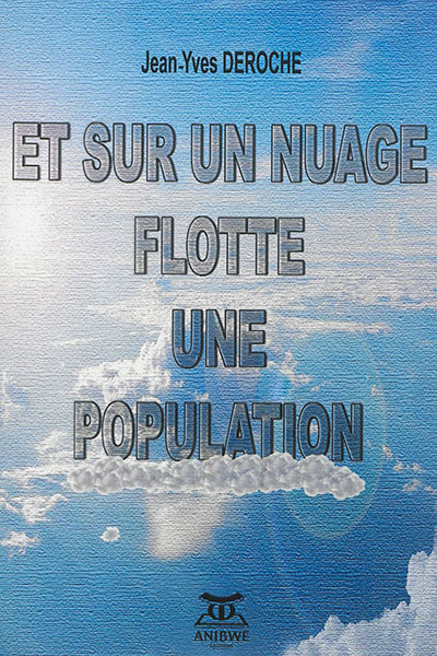 Et sur un nuage flotte une population