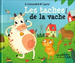 Les Taches De La Vache - Manola Caprini, Bénédicte Carboneill