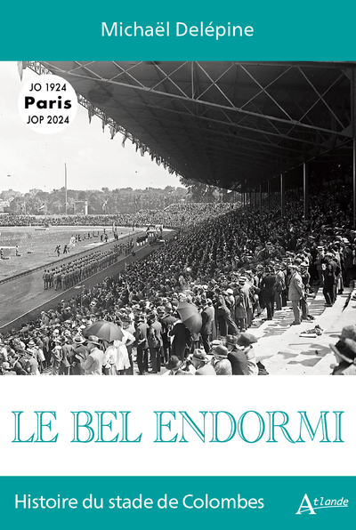 Le Bel Endormi, Histoire Du Stade De Colombes