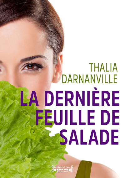 La Derniere Feuille De Salade - Darnanville Thalia