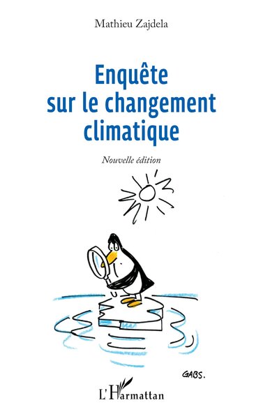 Enquête sur le changement climatique - Mathieu Zajdela