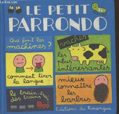 LE PETIT PARRONDO. - Volume 2