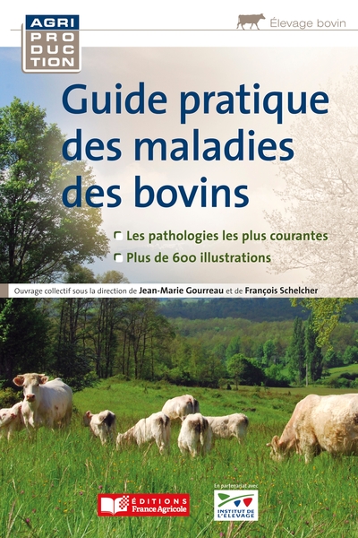 Guide pratique des maladies des bovins