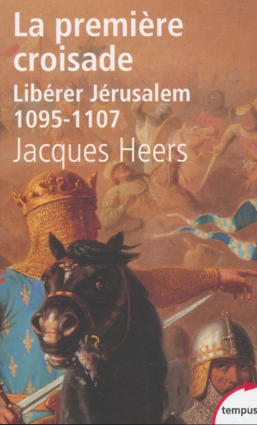 La première croisade libérer Jérusalem, 1095-1107