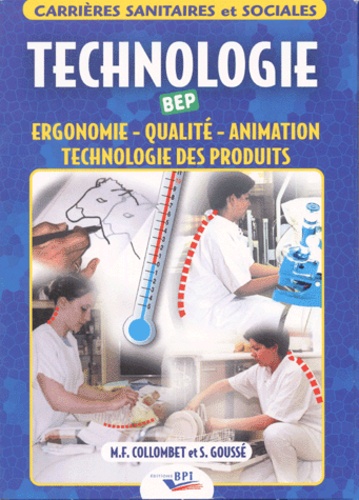 Technologie BEPš- Ergonomie - Qualité - Animation - Technologie des produits