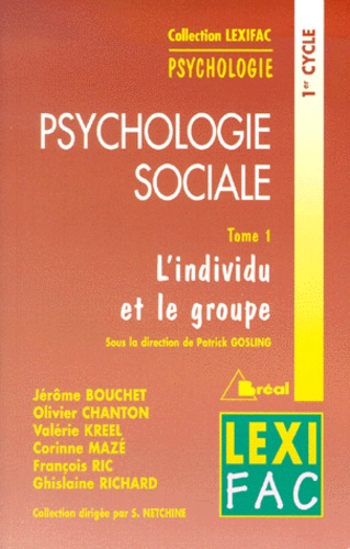 Psychologie sociale  - Volume 1