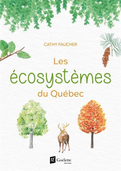 Les Ecosystemes Du Quebec