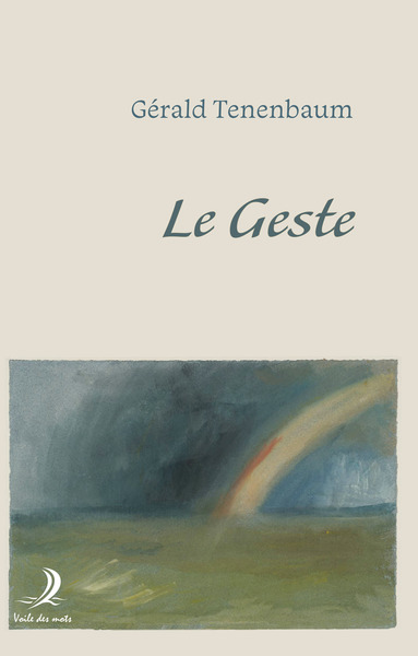 Le Geste - Gérald Tenenbaum