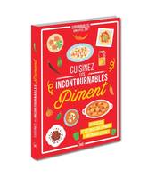 Cuisinez les incontournables - Piment - Ijjou Bouallel