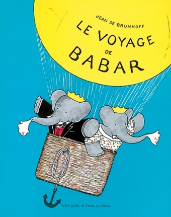 Voyage de babar (Le) - Jean de Brunhoff